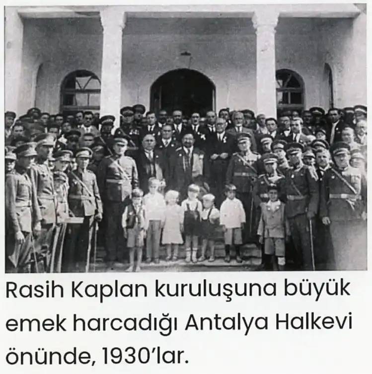 Antalya'nın İlk Milletvekili Mehmet Rasih Kaplan 73. Yıl Önce Vefat Etti 3